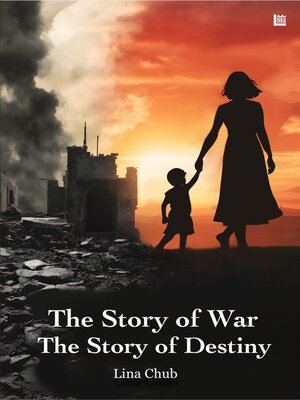 cover image of The Story of War the Story of Destiny